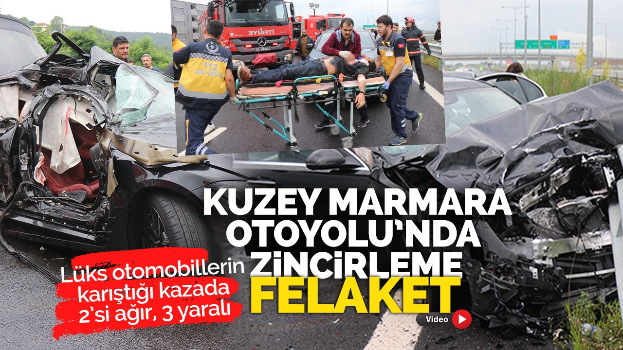 Kuzey Marmara Otoyolu'nda zincirleme felaket!