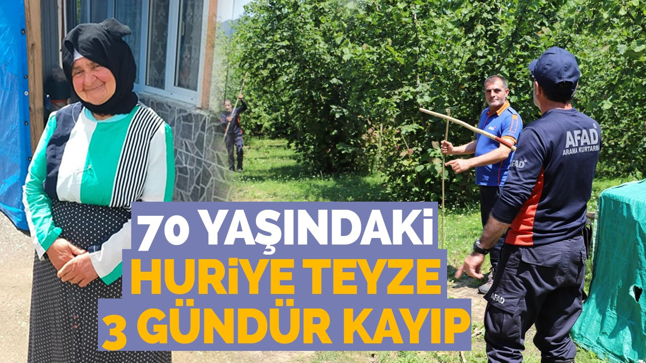 70 yaşındaki Huriye Teyze 3 gündür kayıp