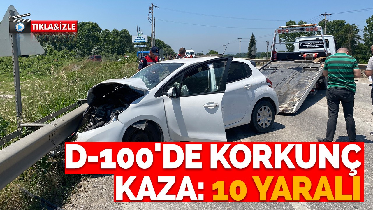 D-100'de korkunç kaza: 10 yaralı