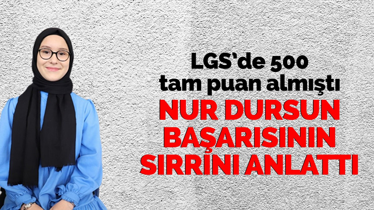 Nur Dursun başarısının sırrını anlattı