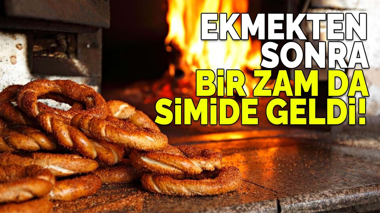 Ekmekten sonra bir zam da simide geldi!