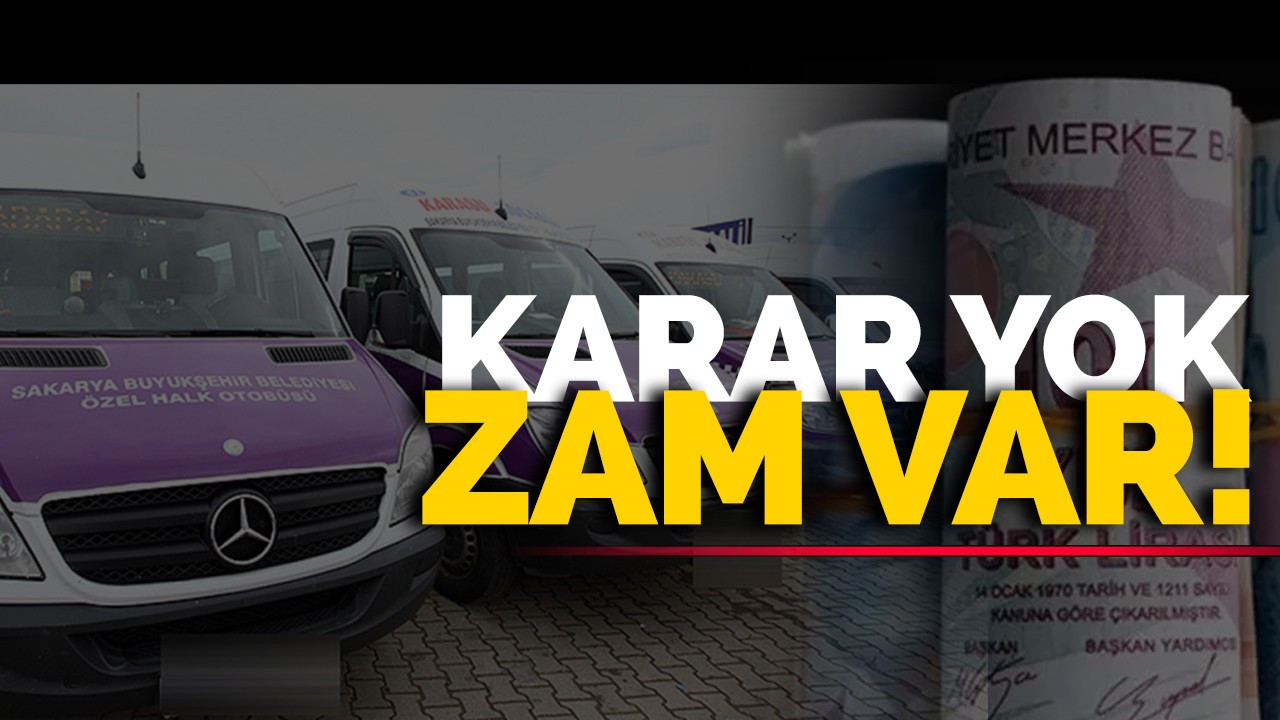 Karar yok, zam var!