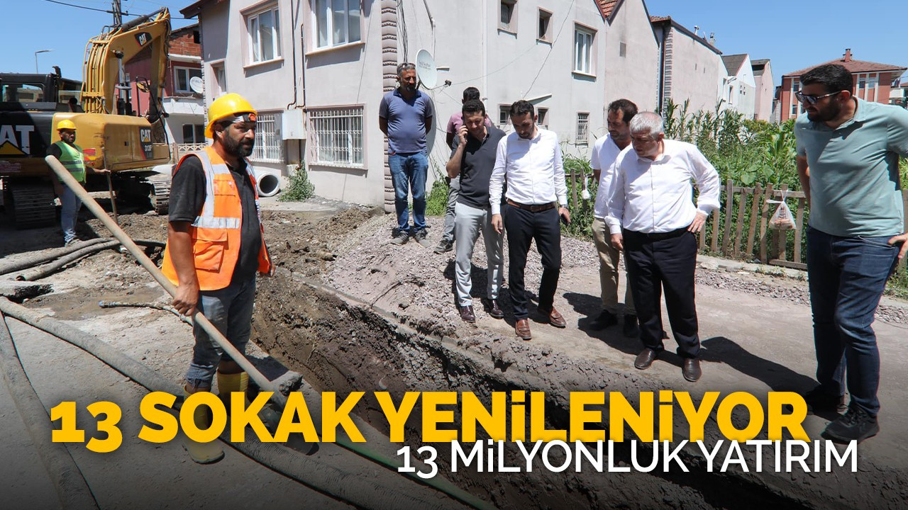 13 mahalle yenileniyor