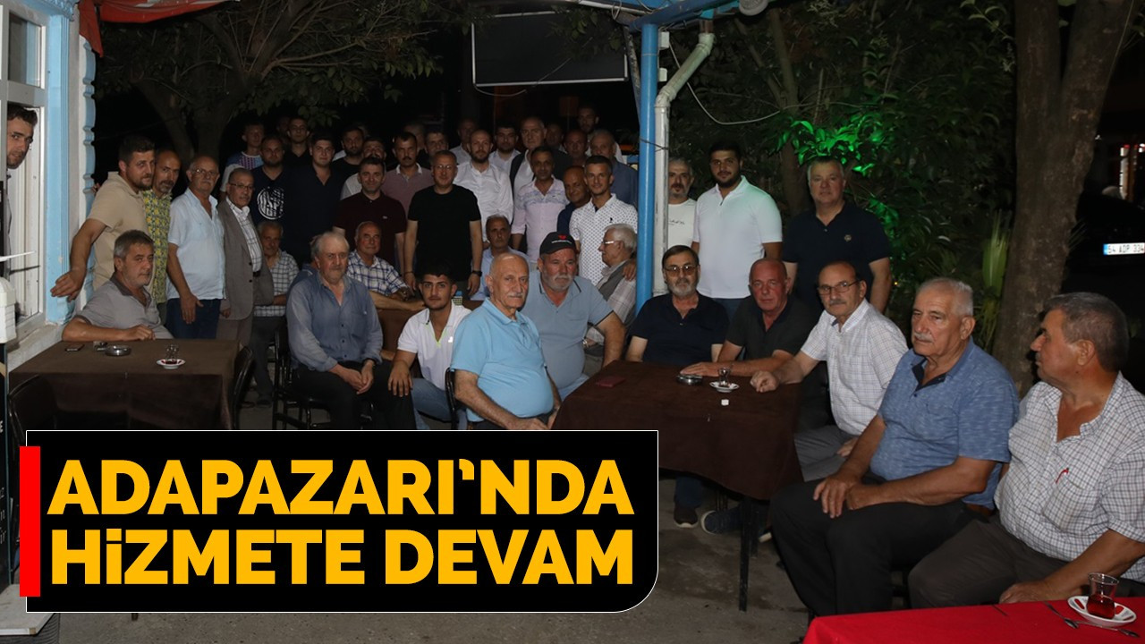 Adapazarı’nda hizmete devam