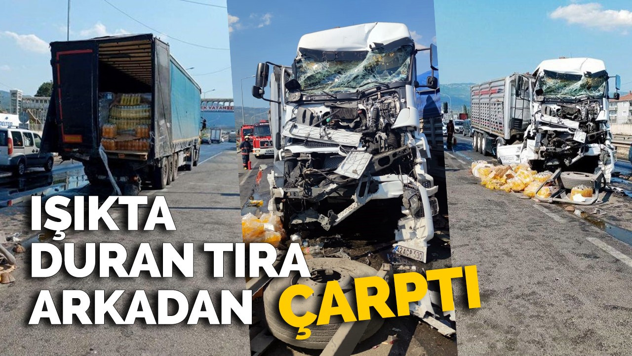 Işıkta Duran Tıra Arkadan Çarptı