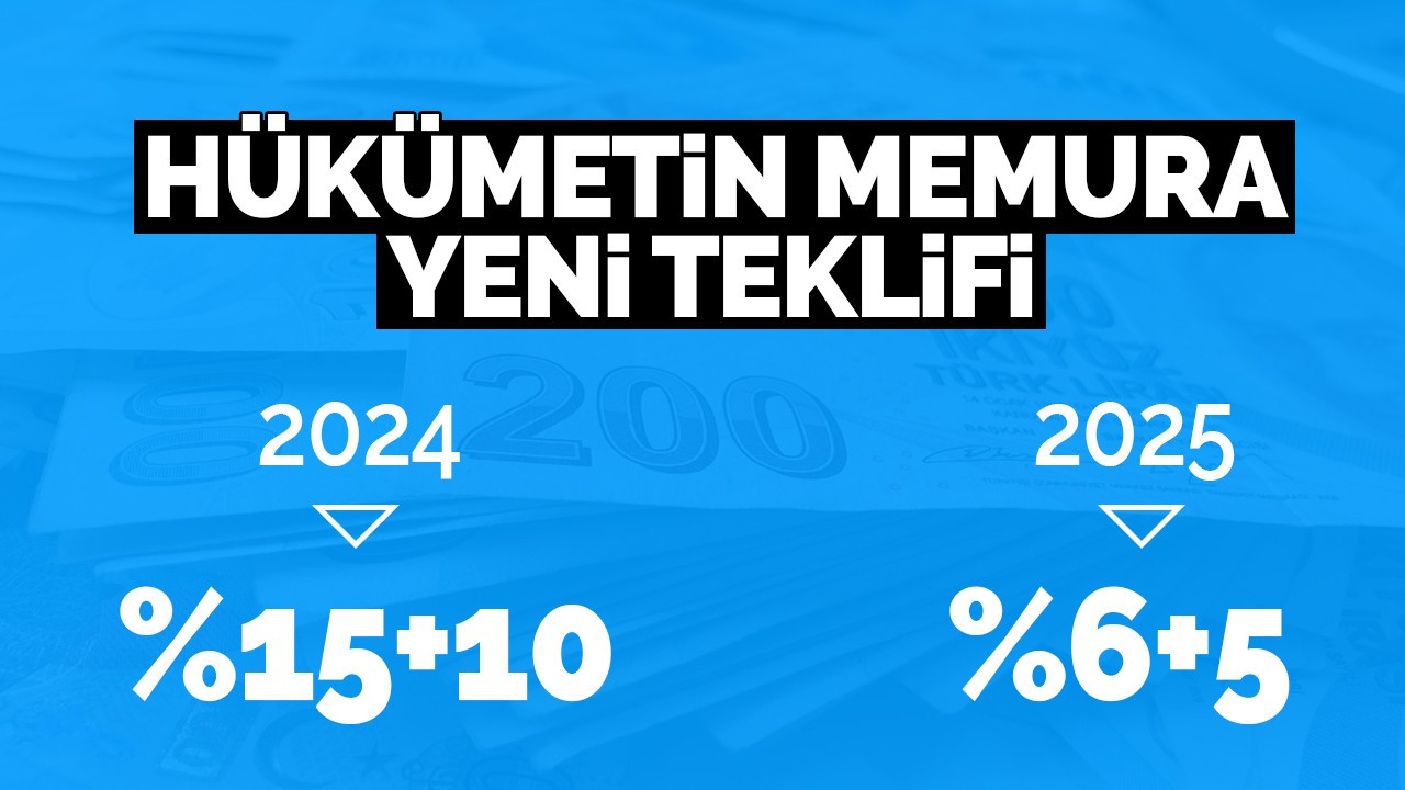 Hükümetin memurlara ikinci zam teklifi belli oldu