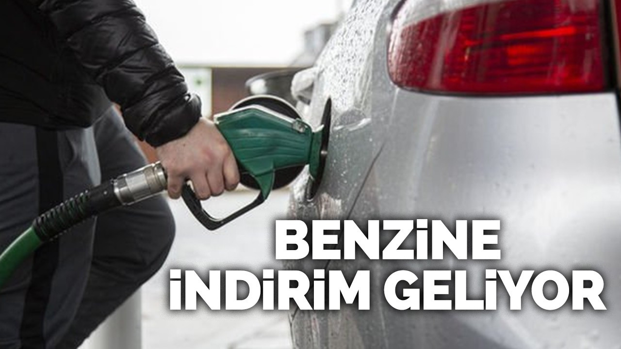 Benzine indirim geliyor