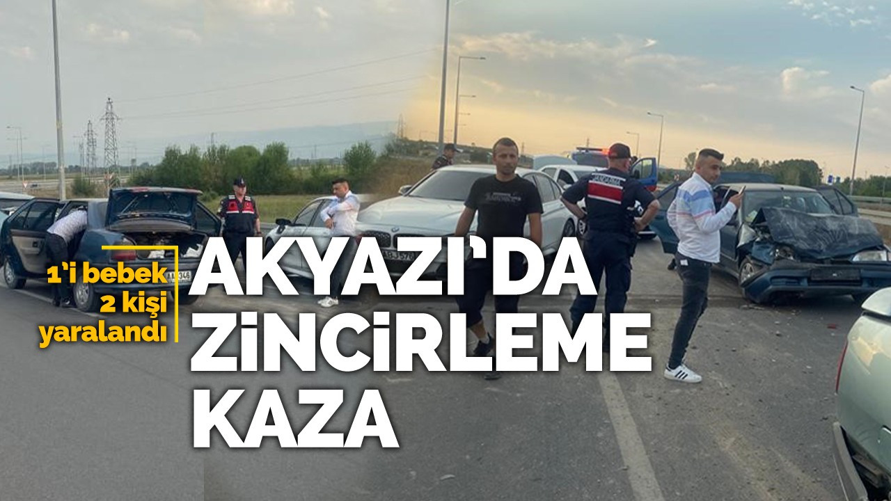 Akyazı'da zincirleme kaza!