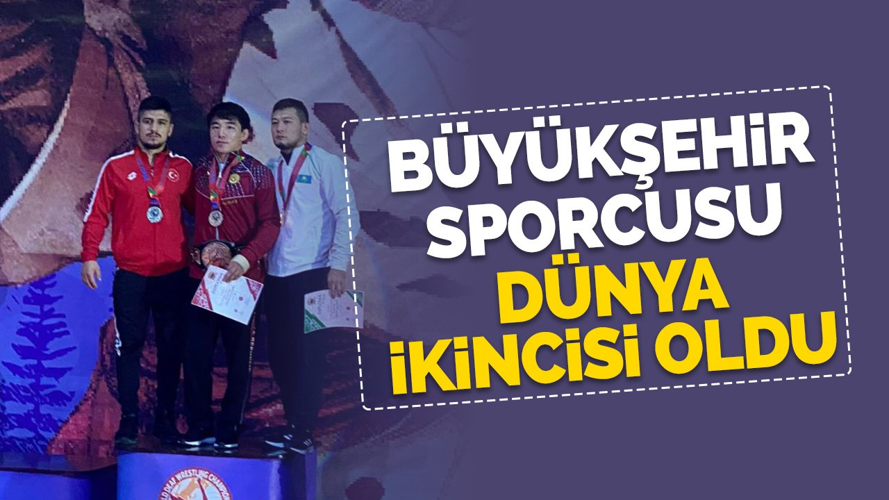 Büyükşehir sporcusu dünya ikincisi oldu