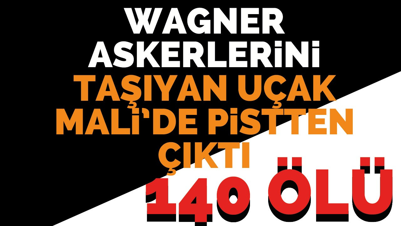 Wagner askerlerini taşıyan uçak Mali’de pistten çıktı: 140 ölü