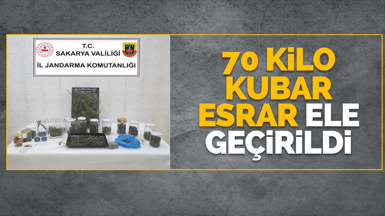 70 kilo kubar esrar ele geçirildi