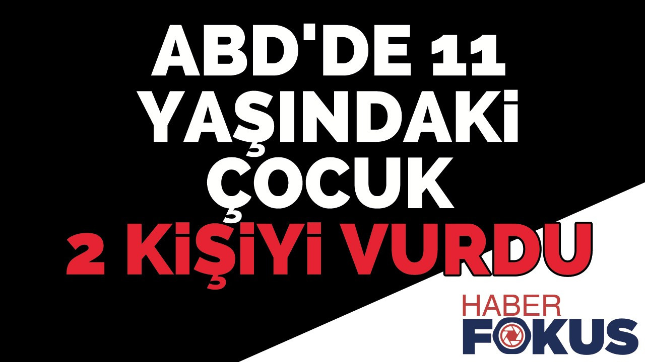 ABD'de 11 yaşındaki çocuk 2 kişiyi vurdu