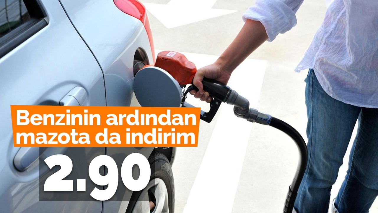 Benzinin ardından mazota da indirim!