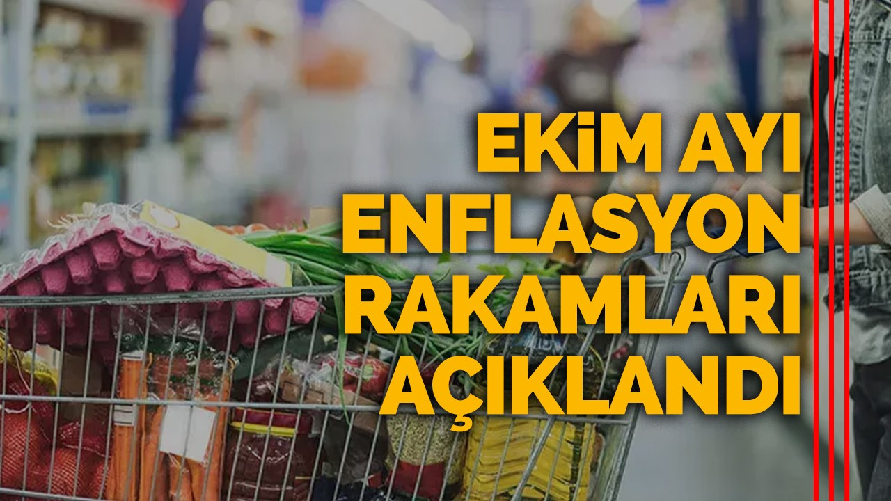 Ekim ayı enflasyon rakamları açıklandı