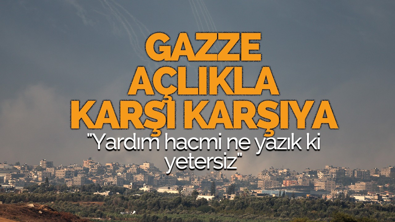 BM, Gazze’ye insani yardımı durdurdu: “Gazze açlıkla karşı karşıya”