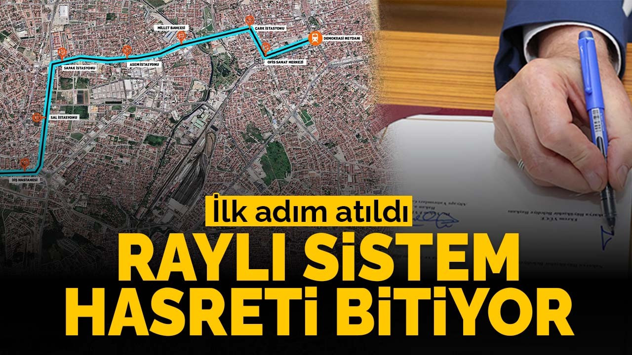 Raylı sistem hasreti bitiyor: ilk adım atıldı!