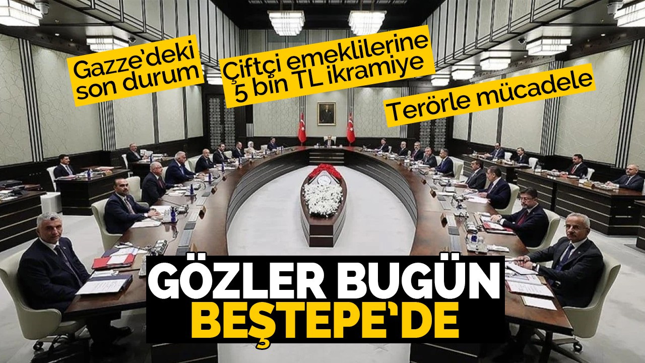 Cumhurbaşkanlığı Kabinesi toplanıyor