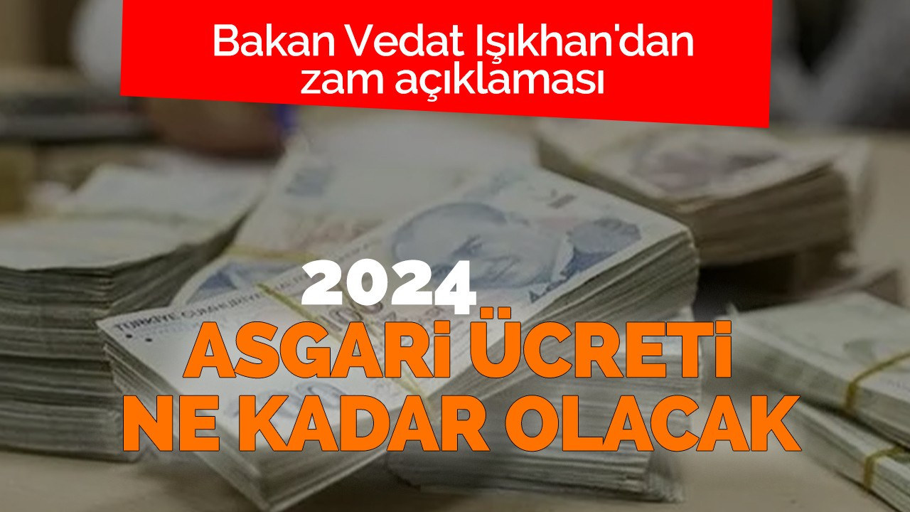 Bakan Vedat Işıkhan'dan asgari ücret açıklaması