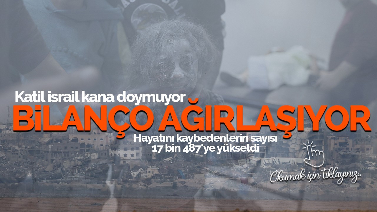Gazze'de bilanço ağırlaşıyor... Katil İsrail kana doymuyor...