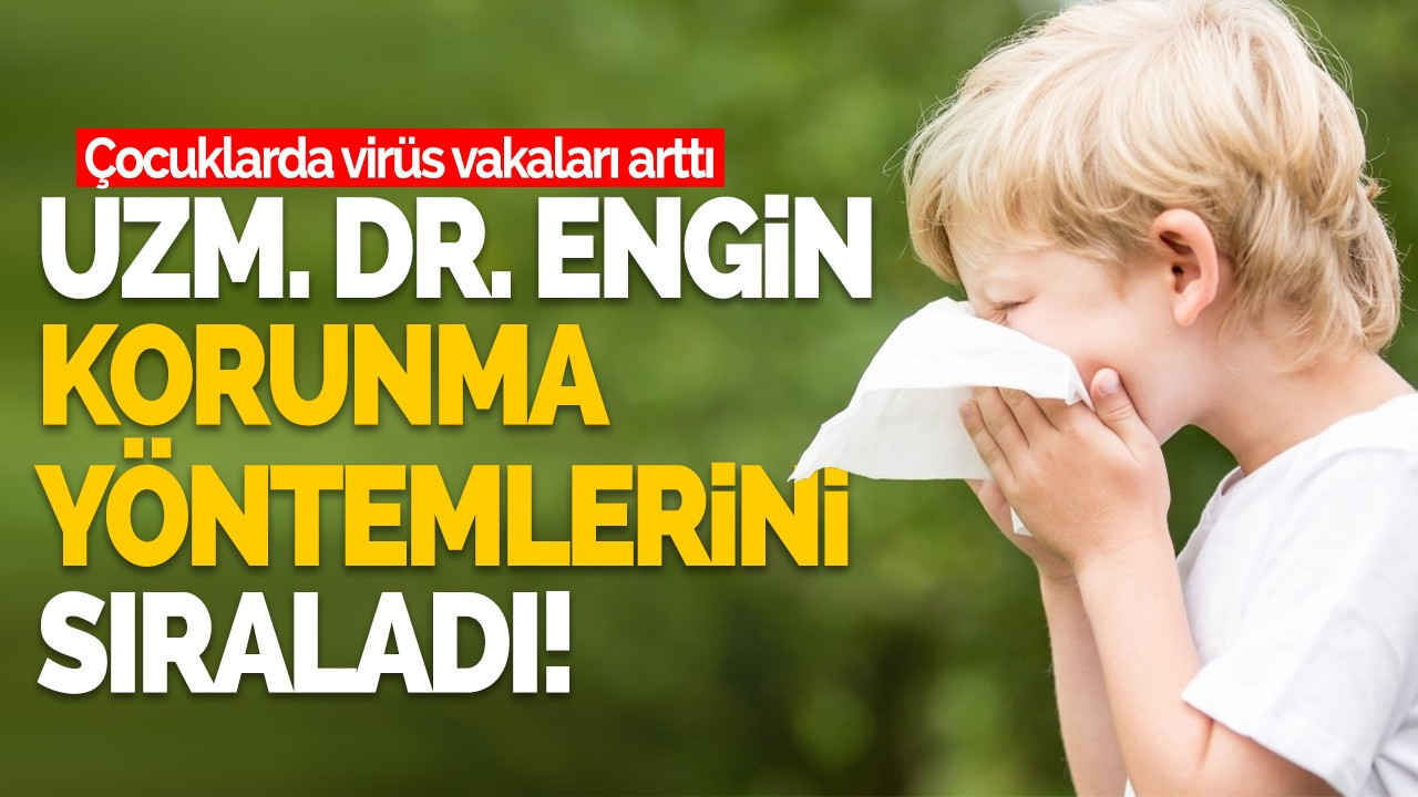 Çocuklarda grip belirtileri: Uzmanı korunma yöntemlerini sıraladı!