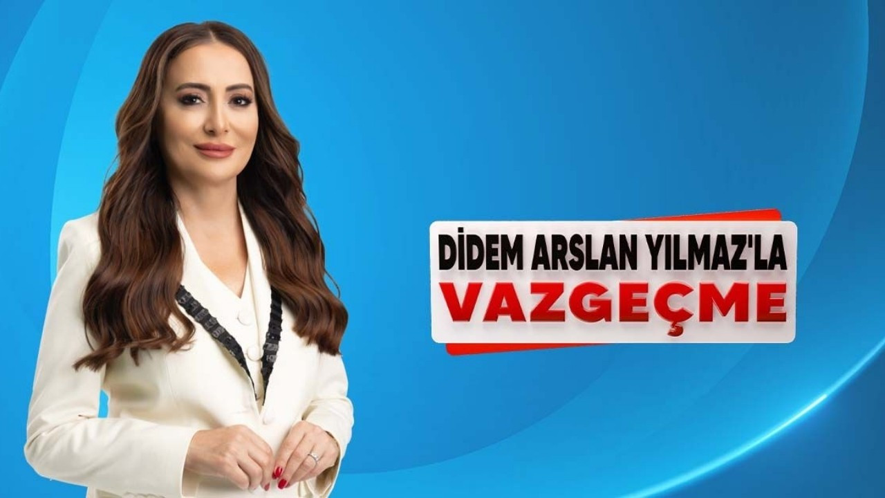 Didem Arslan Yılmaz’la Vazgeçme canlı izle-Didem Arslan Yılmaz’la Vazgeçme 14 Şubat Çarşamba canlı izle