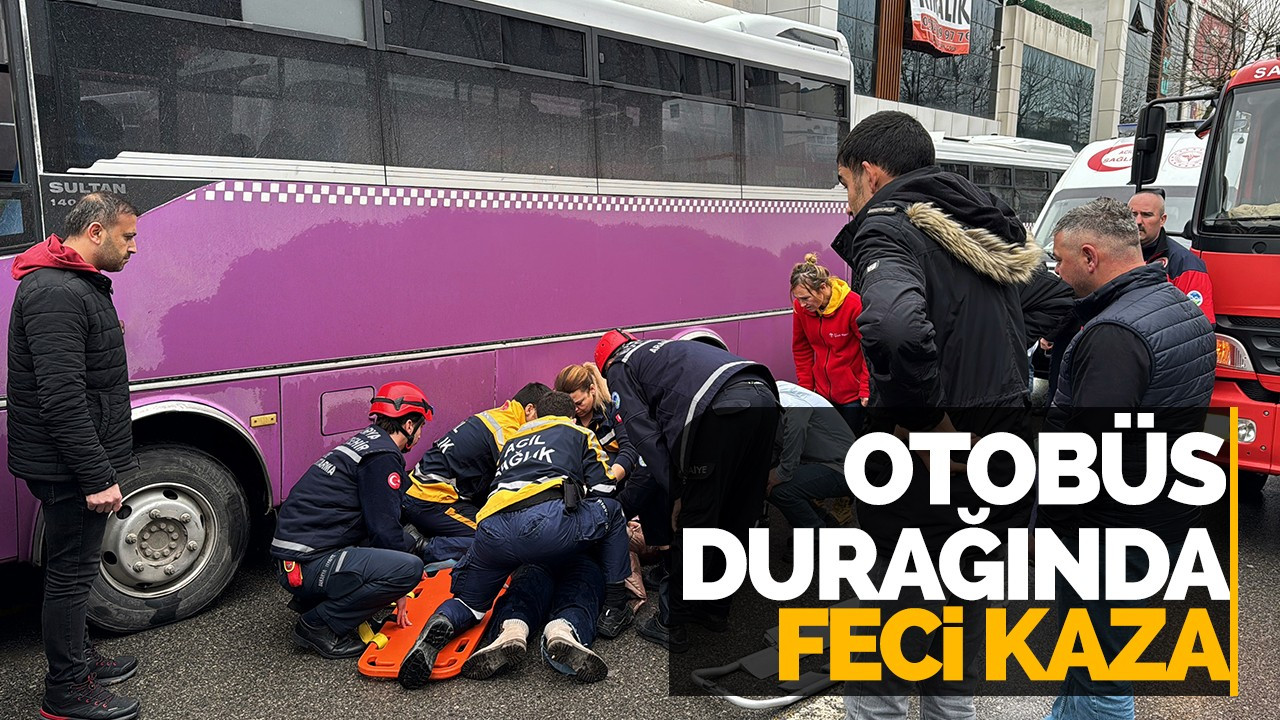 Otobüs durağında feci kaza