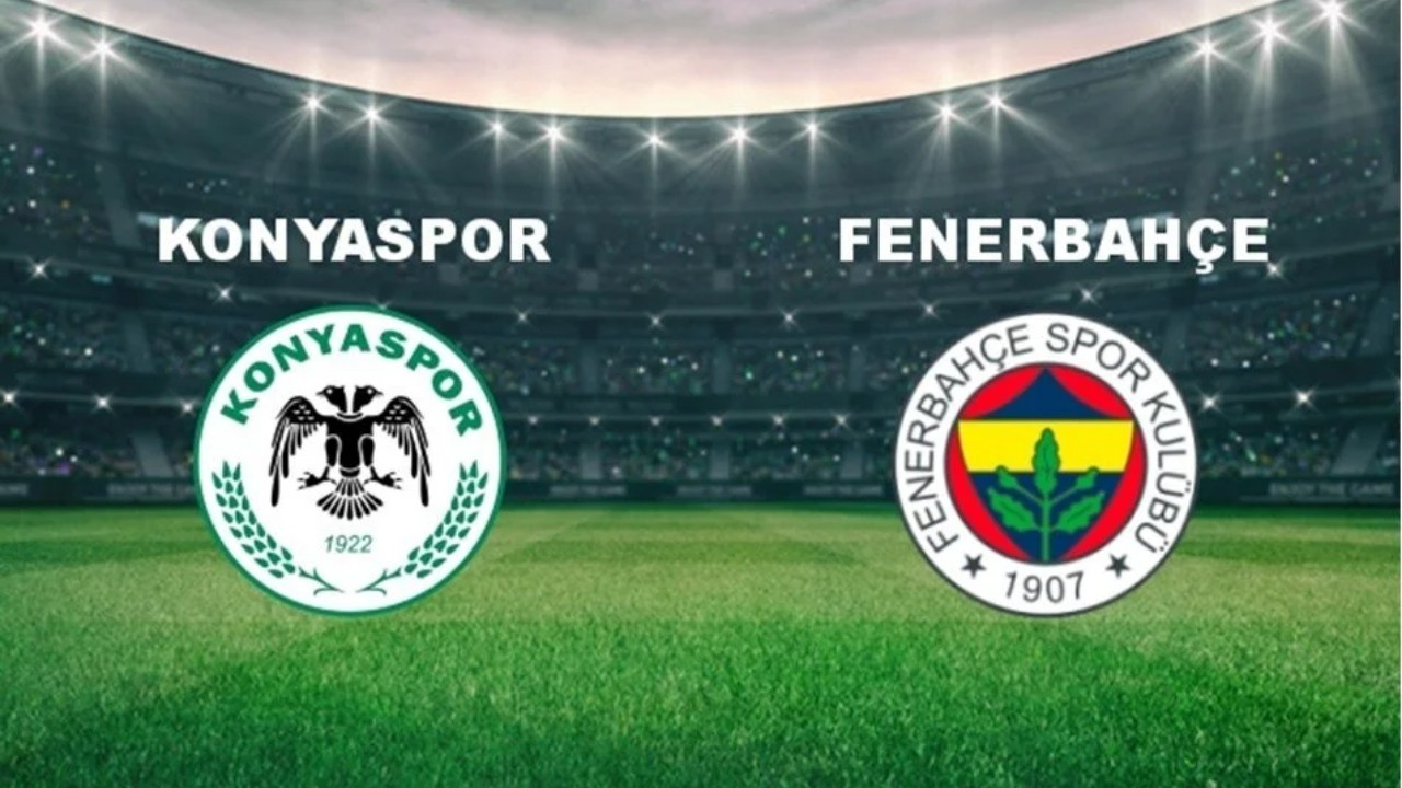 Konyaspor - Fenerbahçe maçı canlı izle!