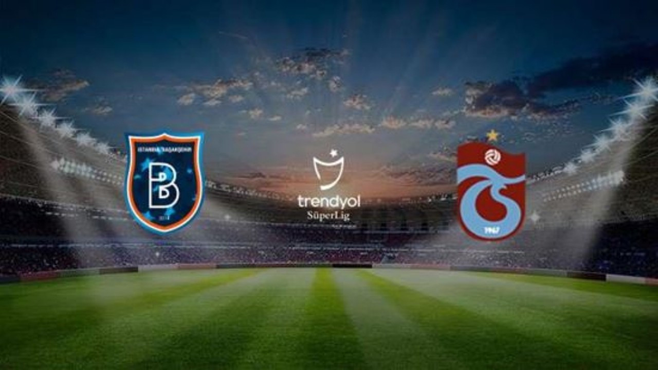 Rams Başakşehir FK - Trabzonspor maçı canlı izle!