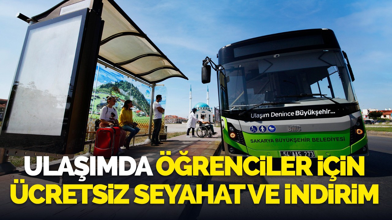 Ulaşımda öğrenciler için ücretsiz seyahat ve indirim