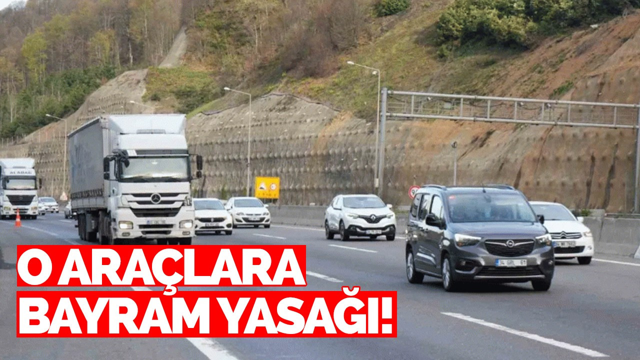 Kamyon, çekici ve tanker cinsi araçlara 1 günlük yasak