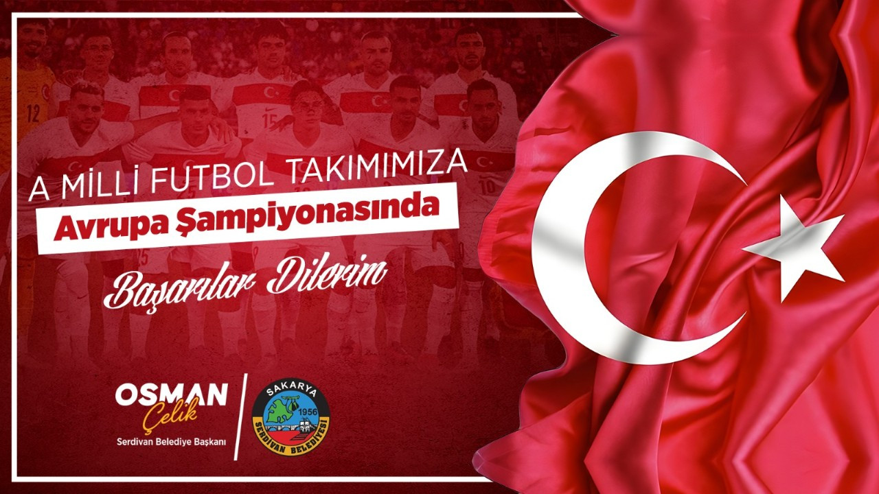 EURO 2024 Heyecanı Serdivan’da Yaşanacak