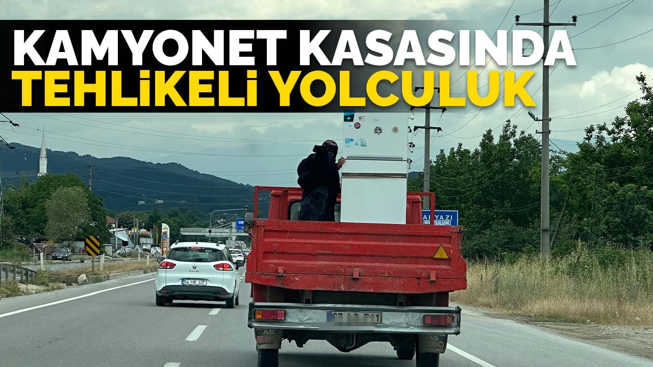 Sakarya’da kamyonet kasasında tehlikeli yolculuk