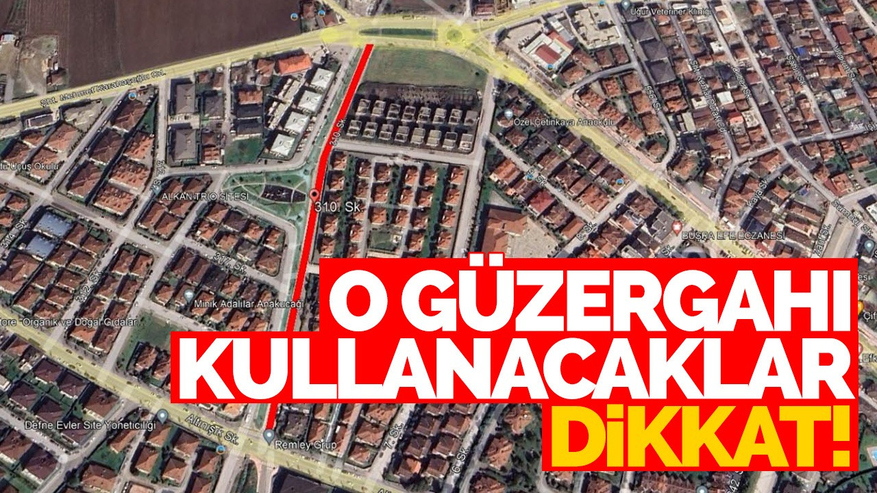 Büyükşehir o güzergâhı kullanacak sürücüleri uyardı