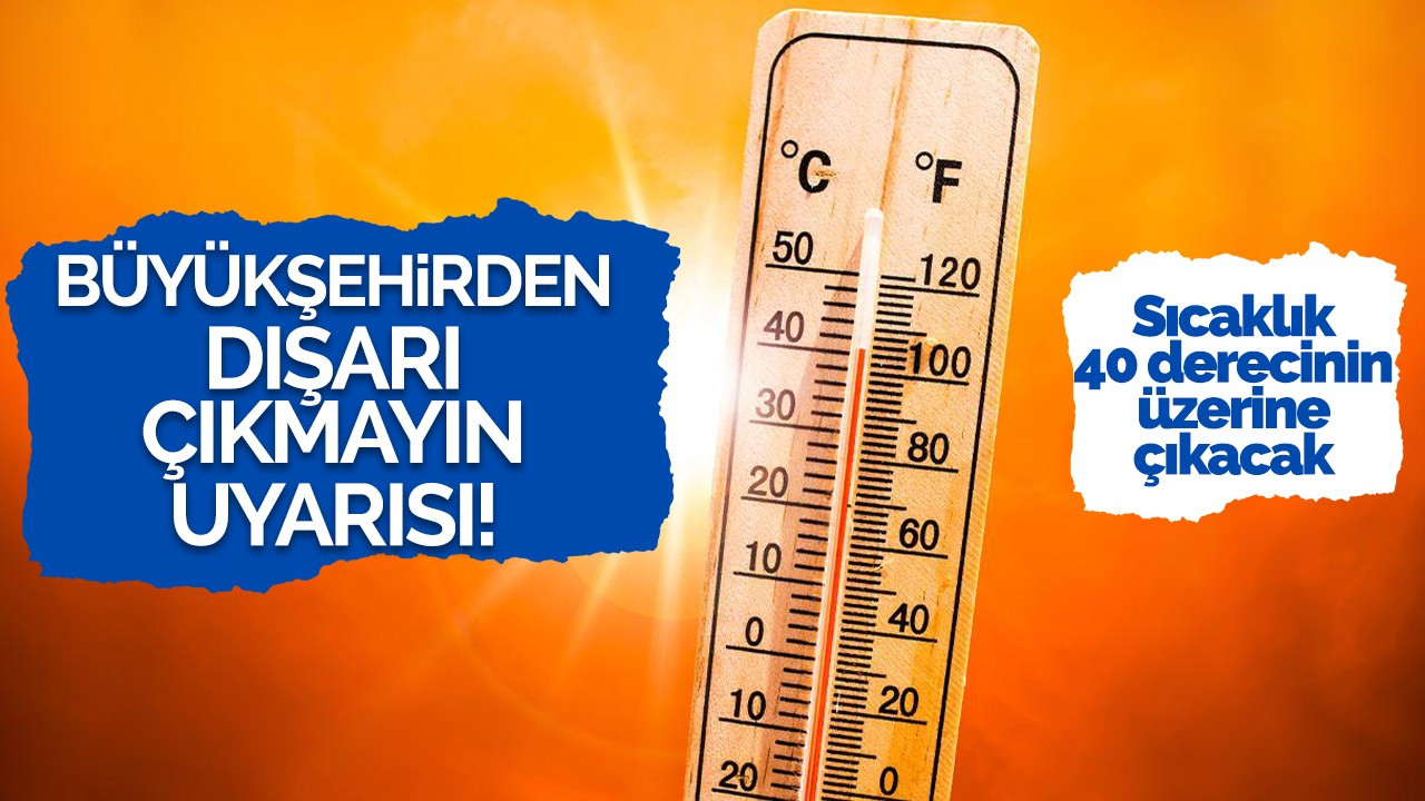 Büyükşehirden dışarı çıkmayın uyarısı!