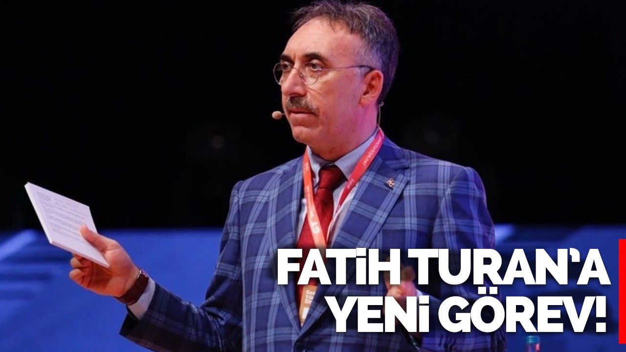 Fatih Turan'a yeni görev!