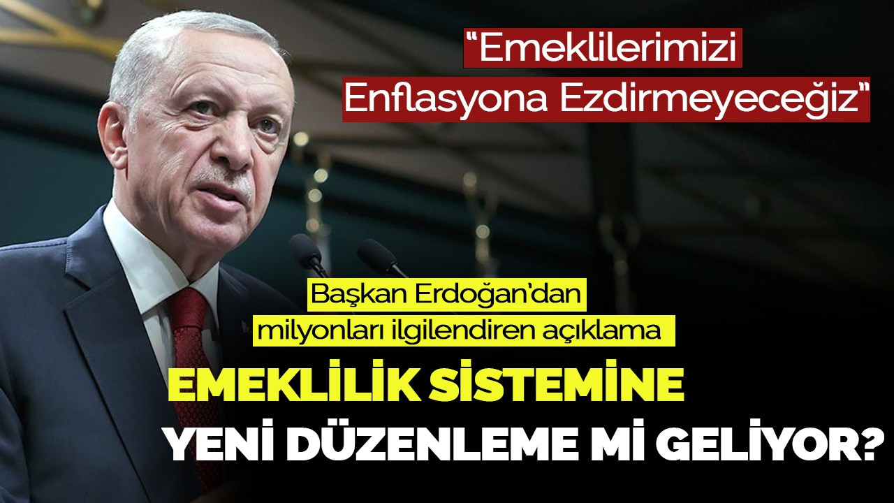 Emeklilerimizi Enflasyona Ezdirmeyeceğiz