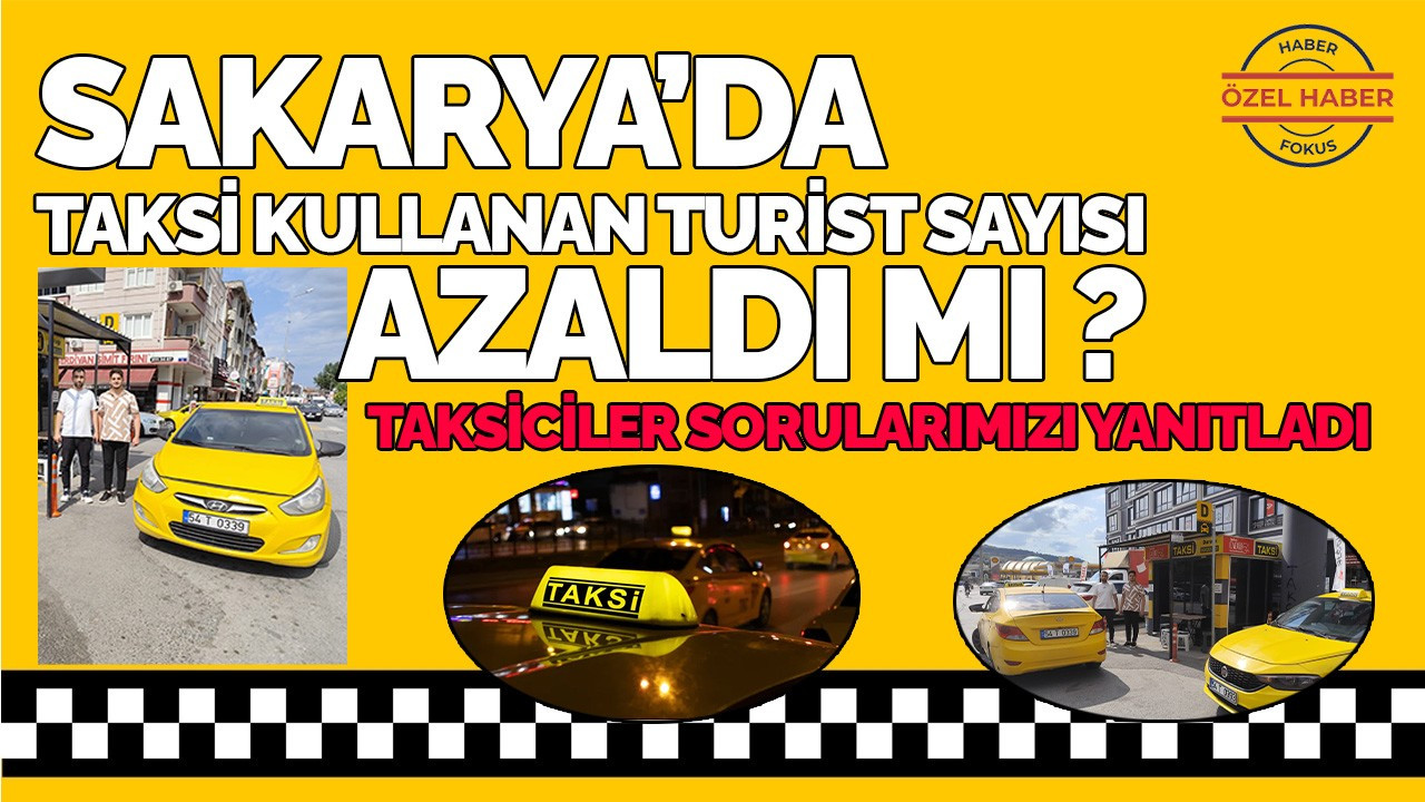 Sakarya’da Turistlerin taksi kullanımı azaldı