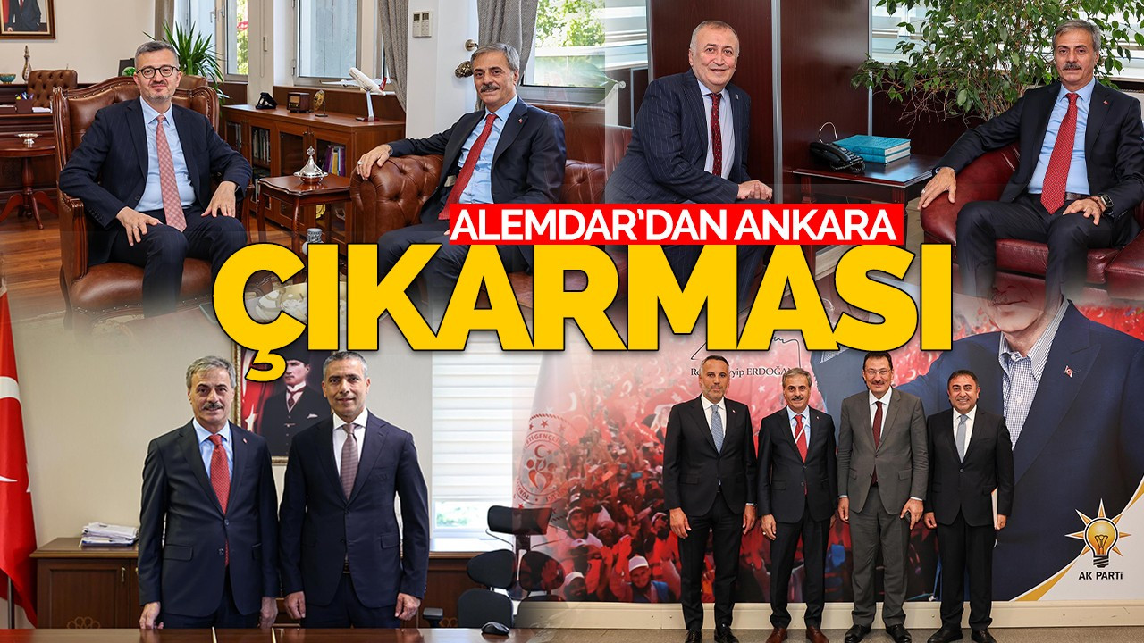 Başkan Alemdar’dan Ankara Çıkarması