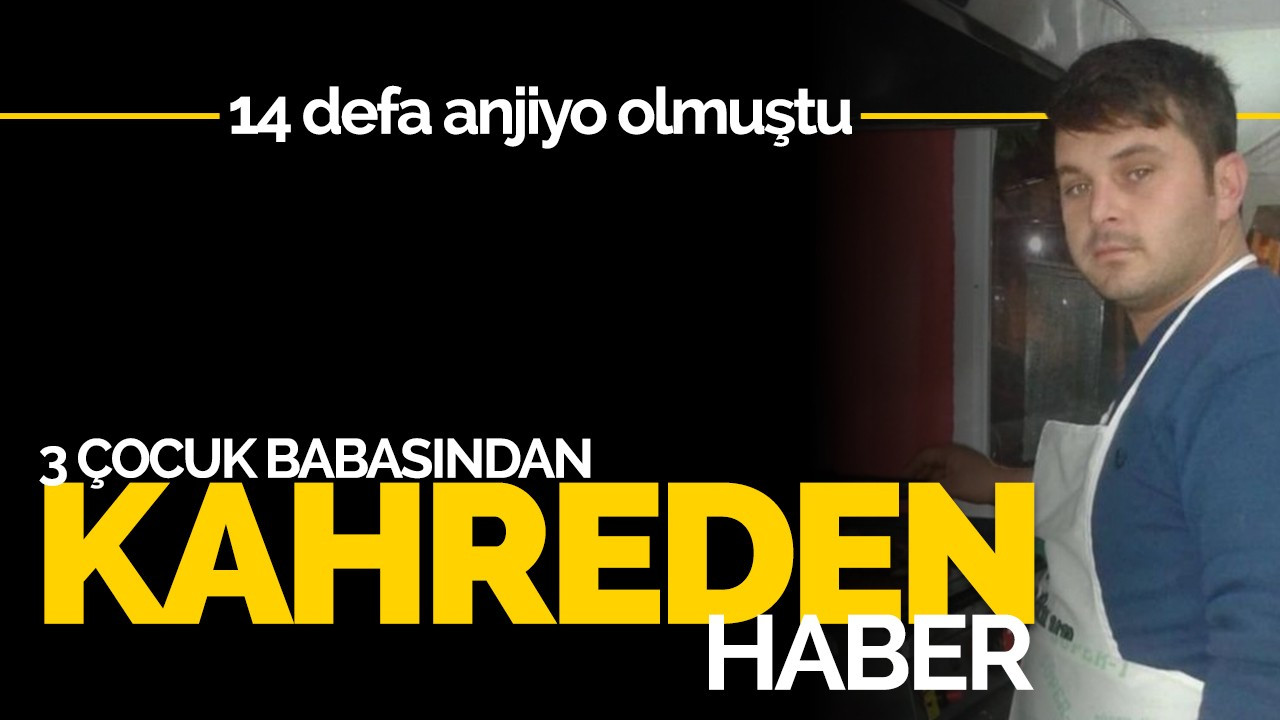 3 çocuk babasından kahreden haber!