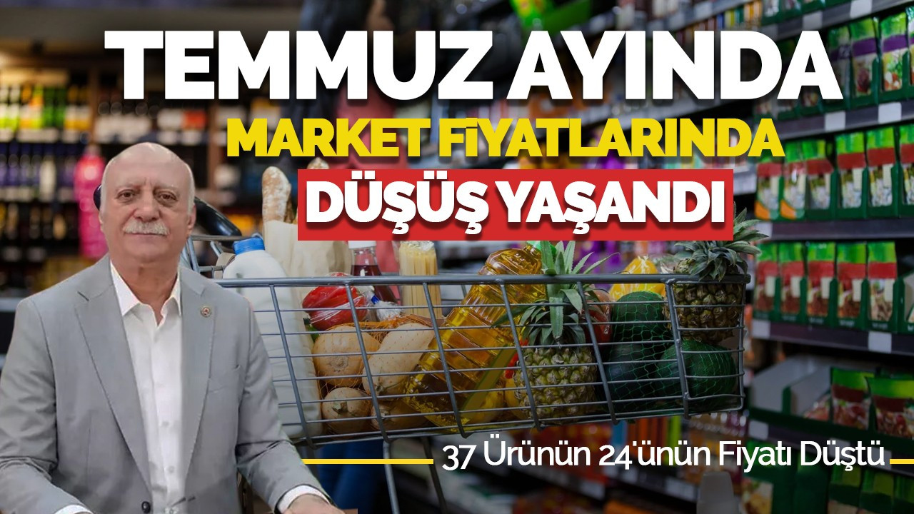 Temmuz Ayında Market Fiyatlarında Düşüş