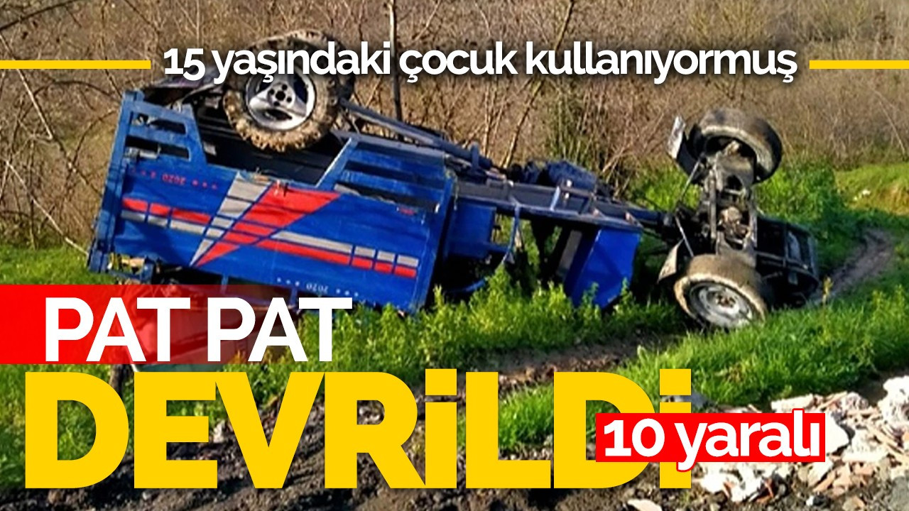 Pat pat devrildi: 10 yaralı!