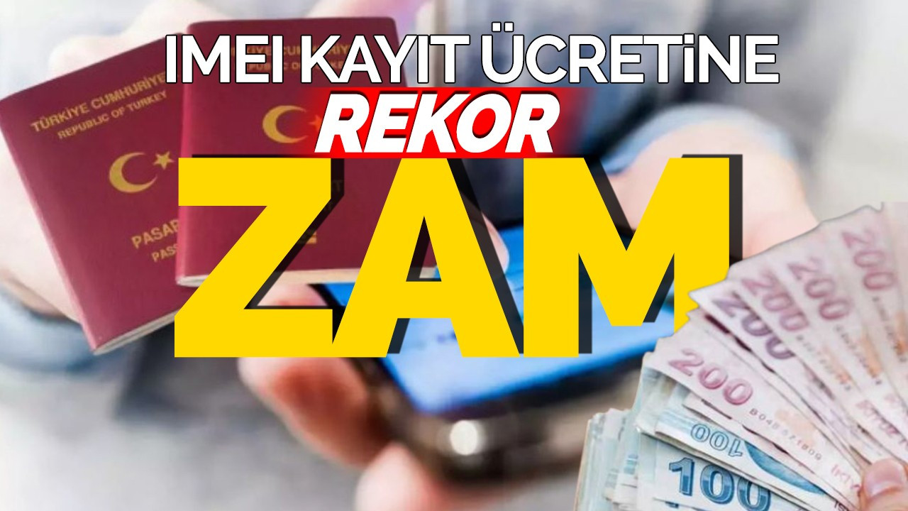 IMEI Kayıt Ücretlerine Rekor Zam!