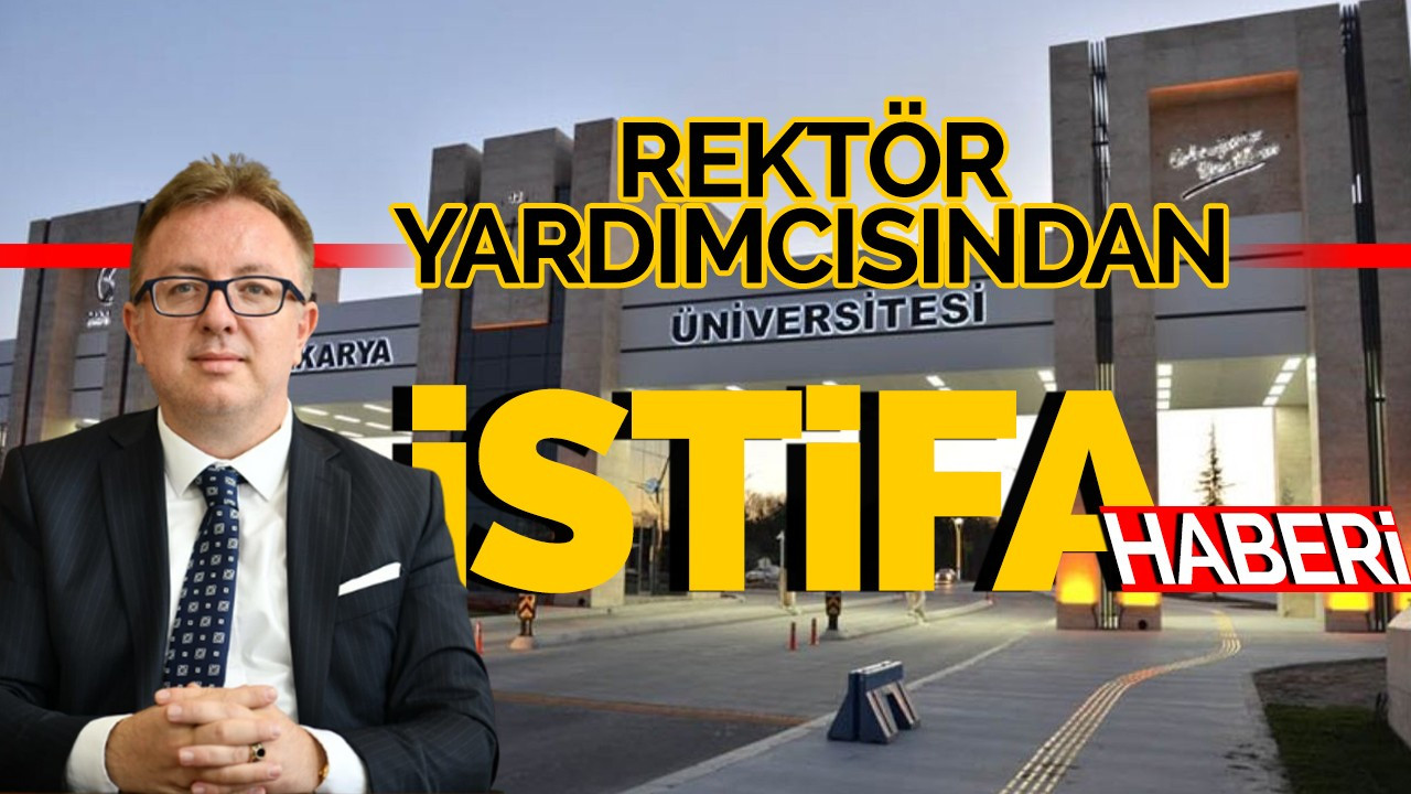 Rektör Yardımcısından İstifa Haberi!