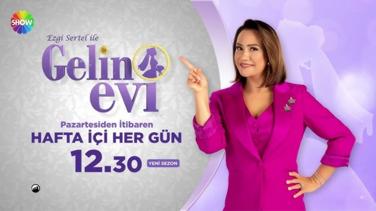 Ezgi Sertel ile Gelin Evi canlı izle | Ezgi Sertel ile Gelin Evi 12 Ağustos Pazartesi izle | Show TV Canlı yayın