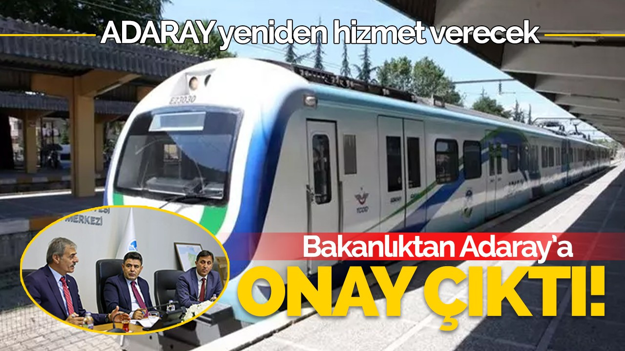 Bakanlık Adaray'ı onayladı