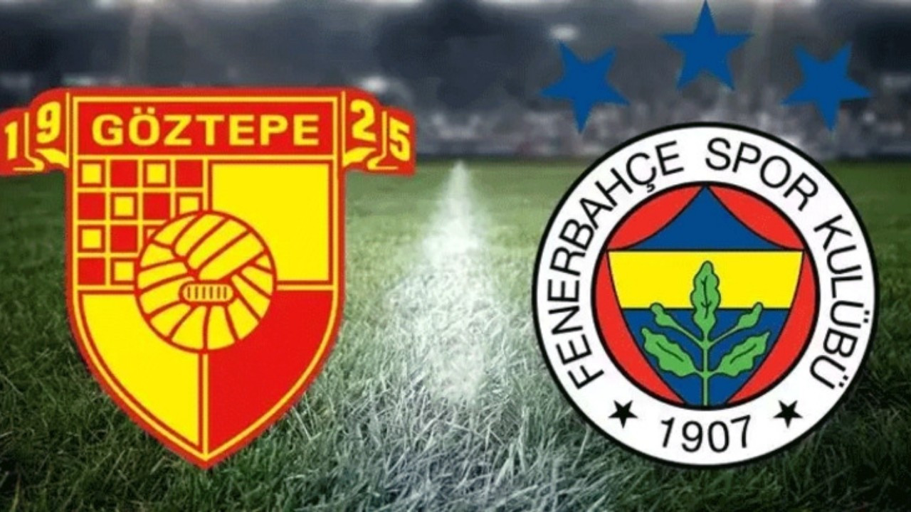 Göztepe - Fenerbahçe maçı ne zaman, saat kaçta ve hangi kanalda canlı yayınlanacak?