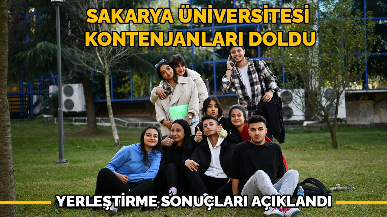 Sakarya Üniversitesi Kontenjanları Doldu