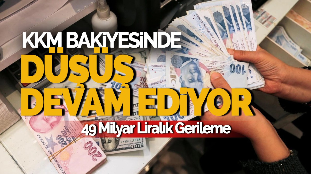 KKM Bakiyesinde Düşüş Devam Ediyor