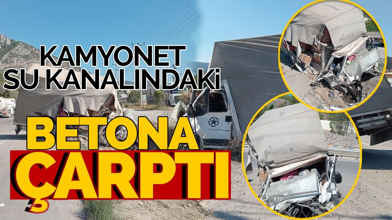 Kamyonet Su Kanalındaki Betona Çarptı: 1'i ağır 2 Kişi Yaralandı