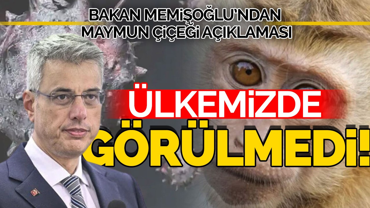 Bakan Memişoğlu'ndan "Maymun Çiçeği" açıklaması: Ülkemizde görülmedi!